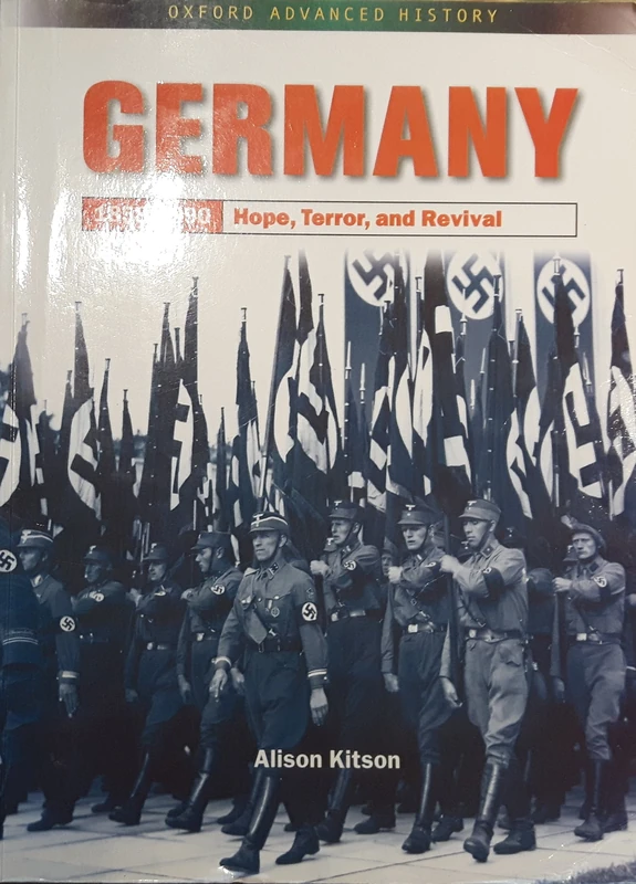 Germany 1858-1990: Hope, Terror and Revival (Oxford Advanced History)