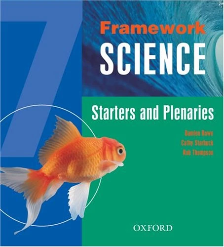 Framework Science: Year 7 Starters & Plenaries Pack: Yr.7