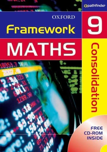 Framework Maths: Year 9: Framework maths 9 consolidation