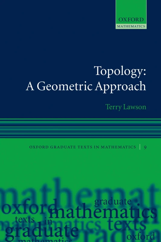 Topology: A Geometric Approach (Oxford Graduate Texts in Mathematics): 9