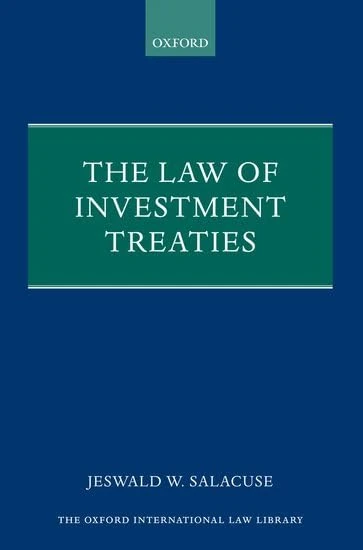 The Law of Investment Treaties (Oxford International Law Library)