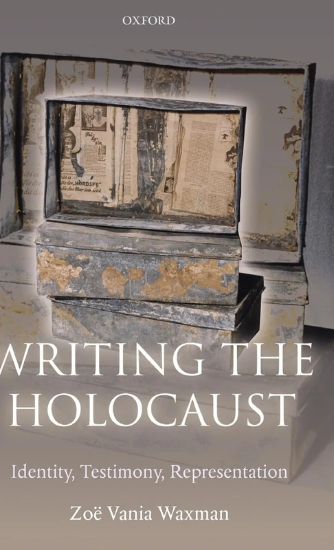 Writing the Holocaust Identity, Testimony, Representation