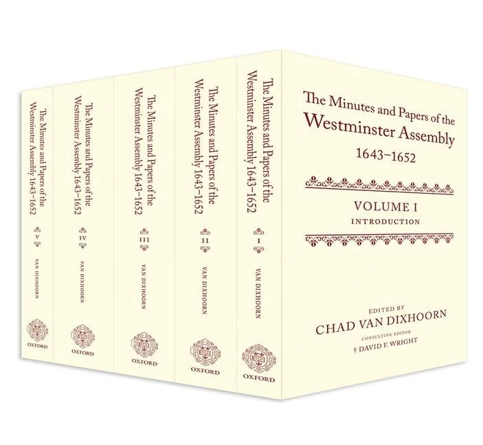 The Minutes and Papers of the Westminster Assembly, 1643-1652