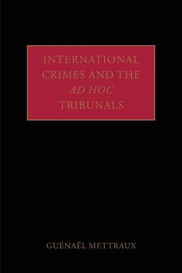 International Crimes and the ad hoc Tribunals