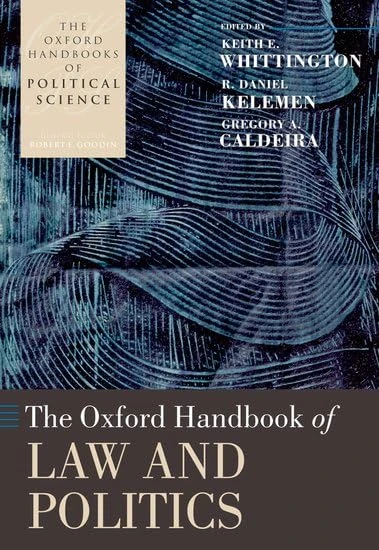 The Oxford Handbook of Law and Politics (Oxford Handbooks of Political Science)