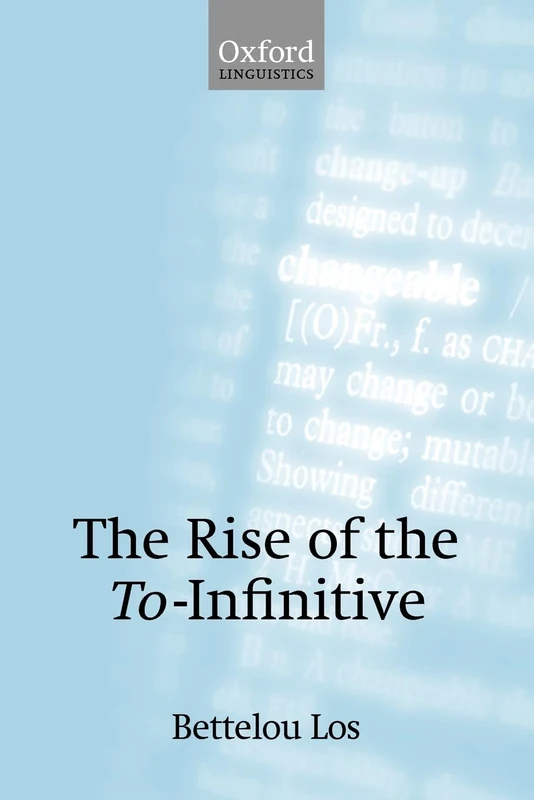 The Rise of the To-Infinitive (Oxford Linguistics) - Image 1