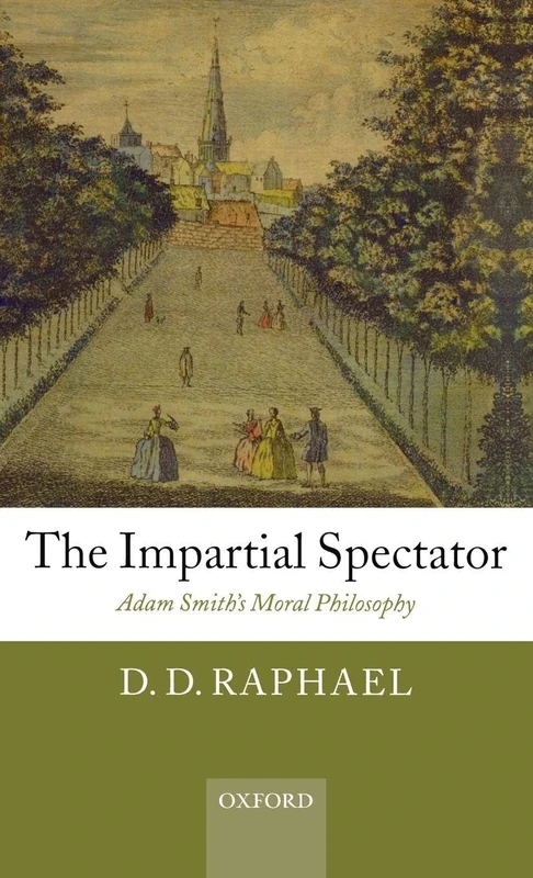 The Impartial Spectator: Adam Smith's Moral Philosophy
