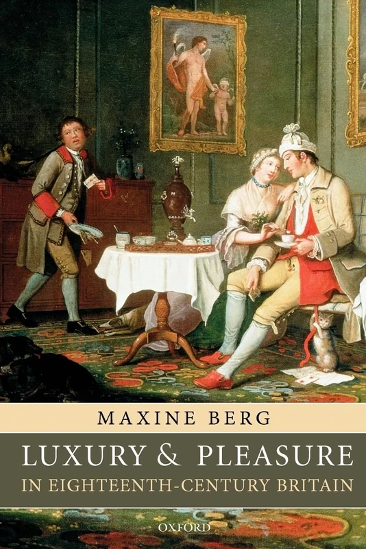 LUXURY & PLEASURE IN EIGHTEENTH CENTURY BRITAIN PAPER