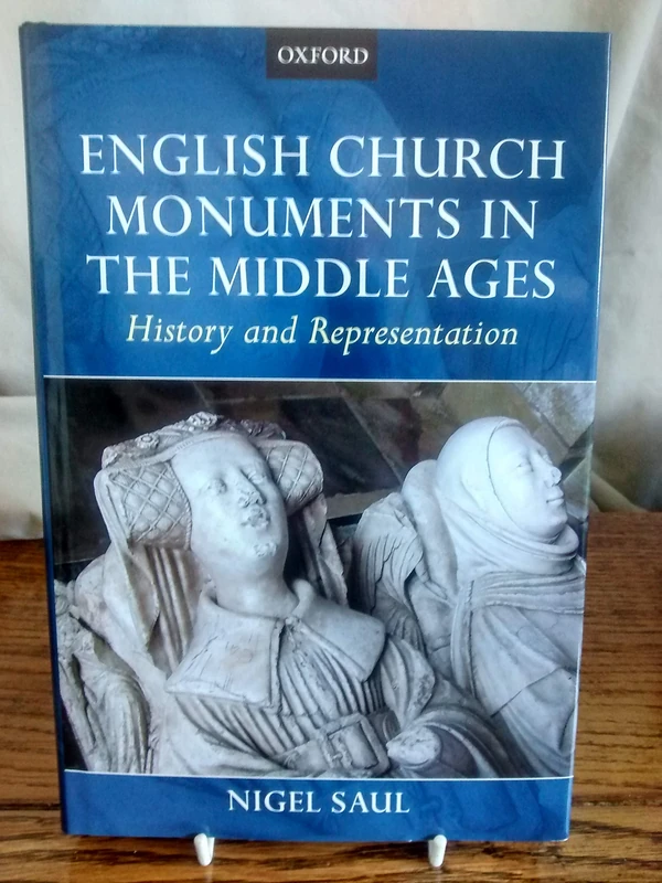 English Church Monuments in the Middle Ages: History and Representation