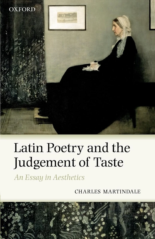 Latin Poetry and the Judgement of Taste: An Essay in Aesthetics - Image 1