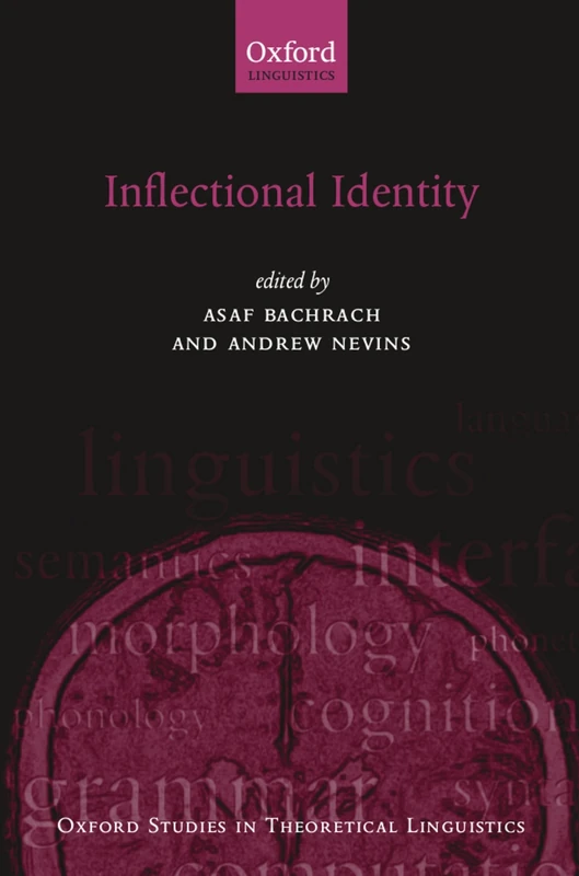 Inflectional Identity (Oxford Stuides In Theoretical Linguistics): 18