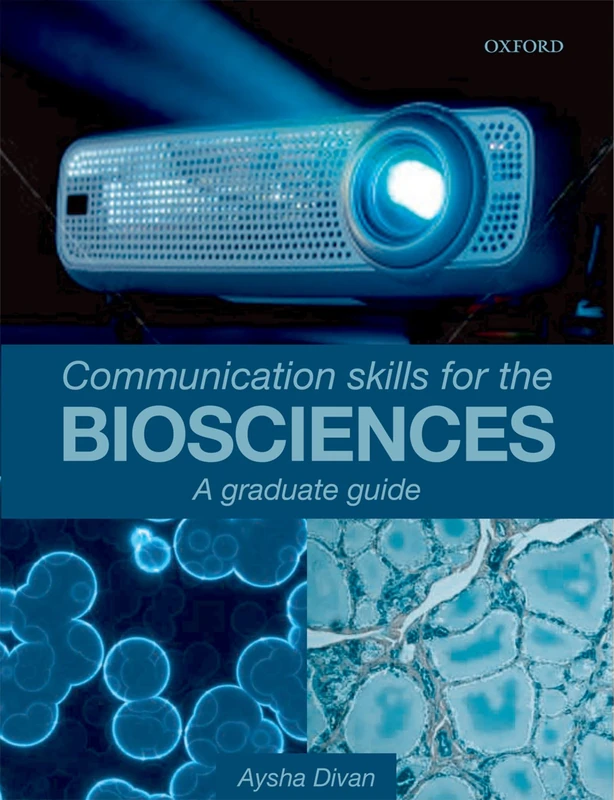 Communication skills for biosciences: a graduate guide