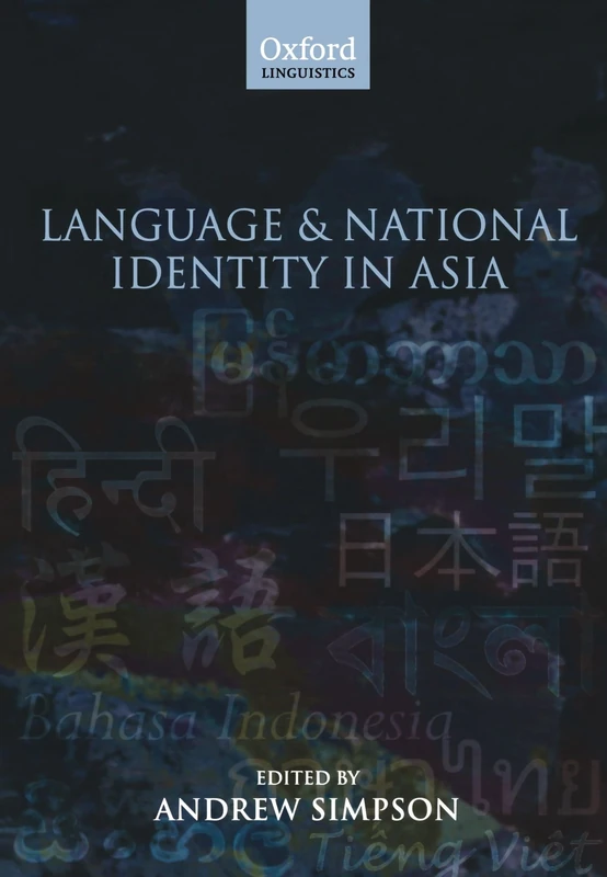 Language And National Identity In Asia (Oxford Linguistics)