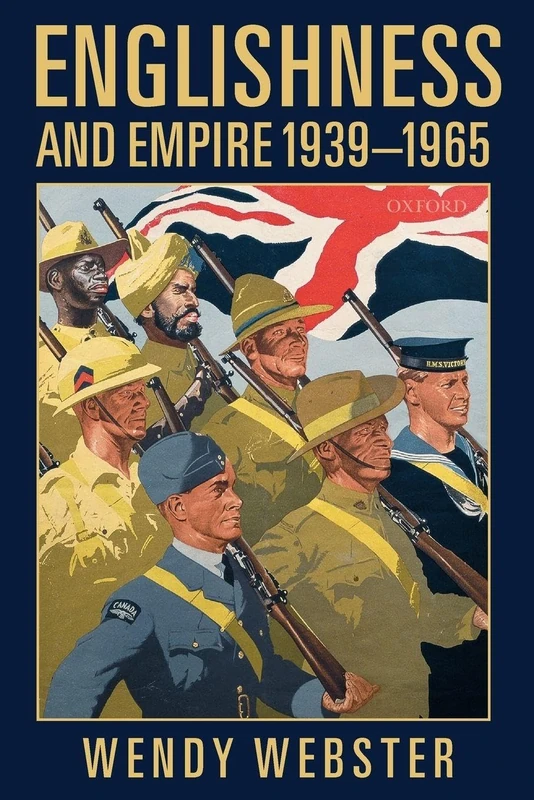 Englishness and Empire 1939-1965