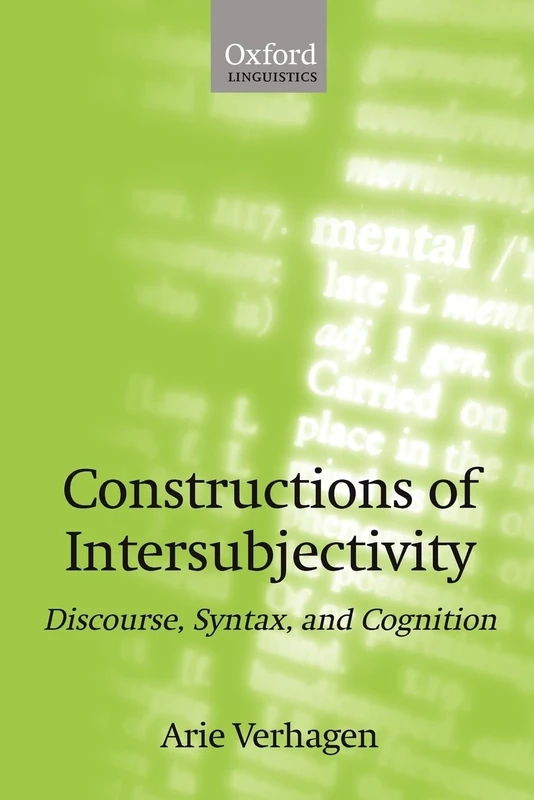 Constructions of Intersubjectivity: Discourse, Syntax, and Cognition (Oxford Linguistics) - Image 1