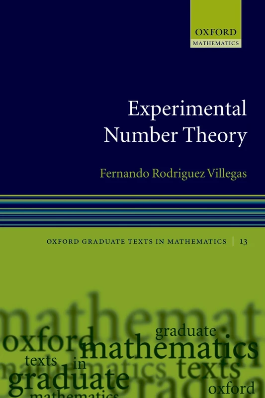 Experimental Number Theory (Oxford Graduate Texts in Mathematics): 13