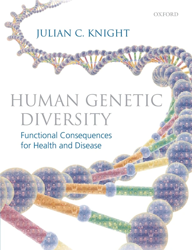 HUMAN GENETIC DIVERSITY P: Functional Consequences for Health and Disease