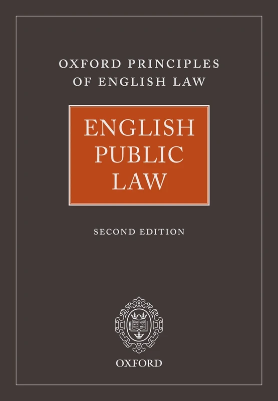 English Public Law: Oxford Principles of English Law