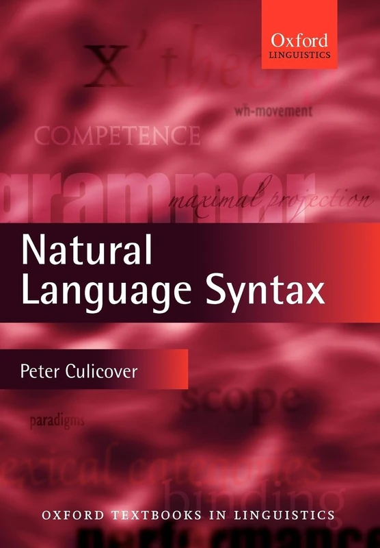 NATURAL LANGUAGE SYNTAX OTL PAPER (Oxford Textbooks in Linguistics)