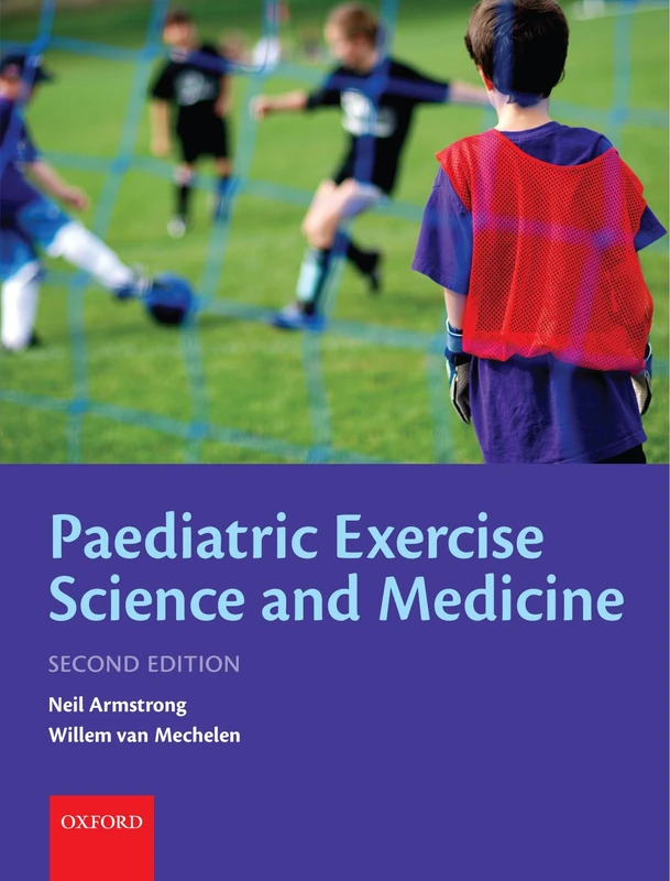 Paediatric Exercise Science and Medicine (Oxford Medical Publications)