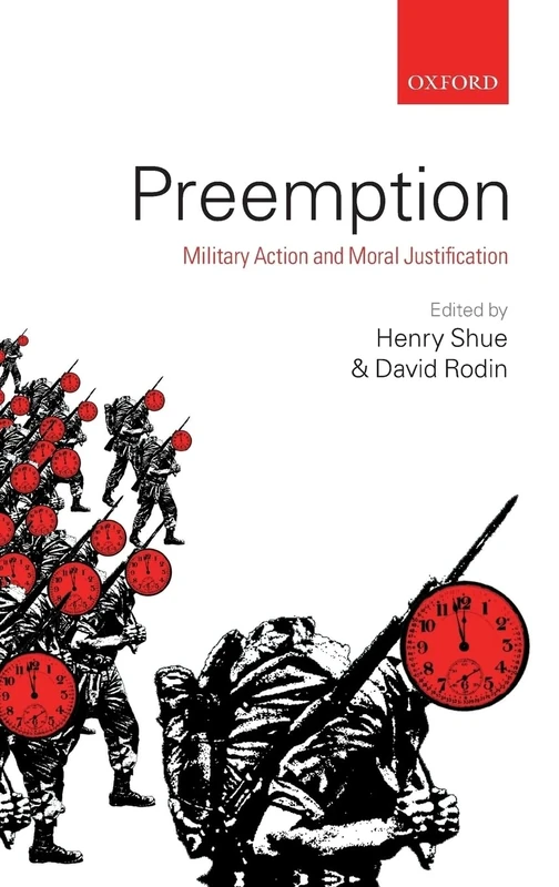 Preemption: Military Action and Moral Justification