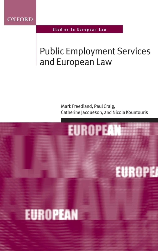 Public Employment Services and European Law (Oxford Studies in European Law)