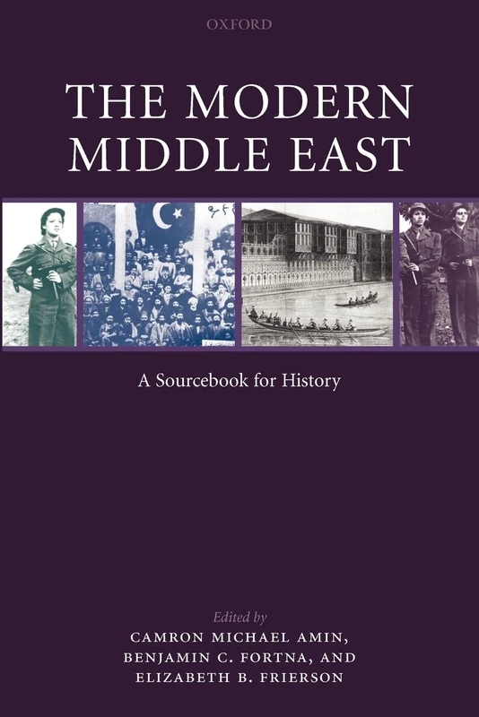 MODERN MIDDLE EAST:SOURCEBOOK FOR HISTORY PAPER: A Sourcebook for History