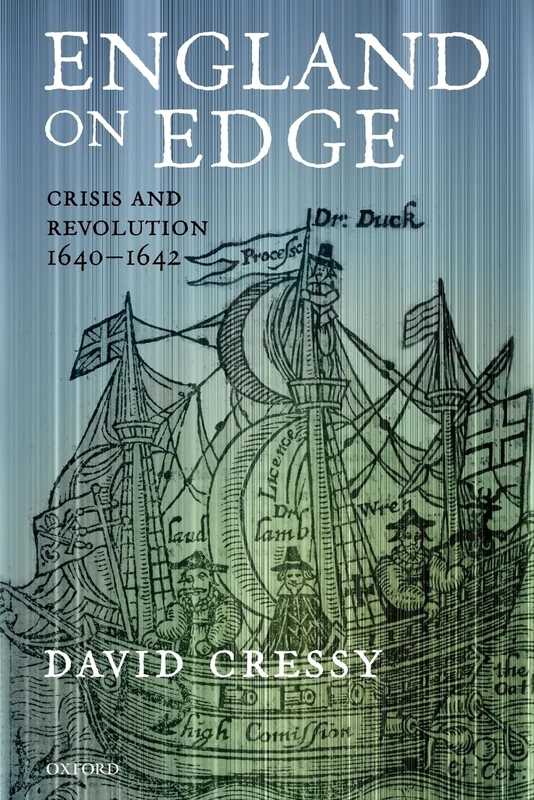 England on Edge : Crisis and Revolution 1640-1642: Crisis and Revolution 1640-1642