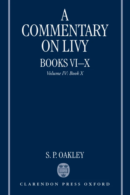 Commentary on Livy, Book 10: Volume IV: Book X