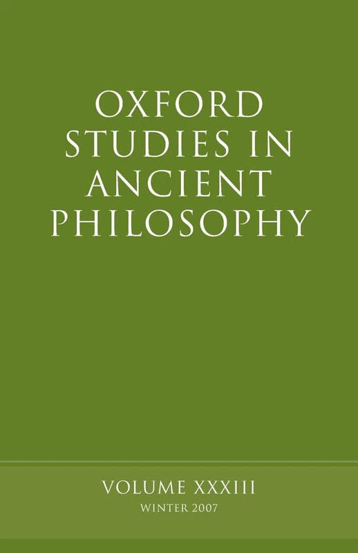 Oxford Studies In Ancient Philosophy XXXlll (V. 33): Winter 2007