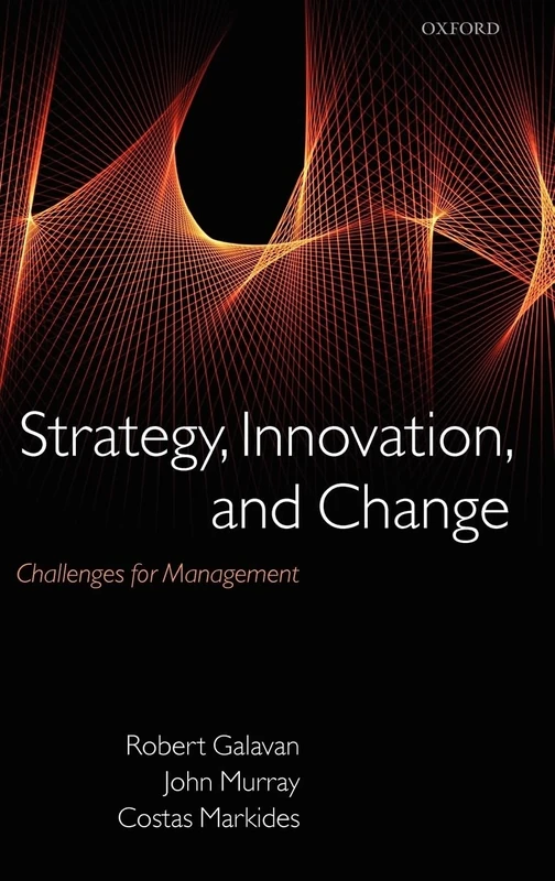 Strategy, Innovation, and Change: Challenges for Management
