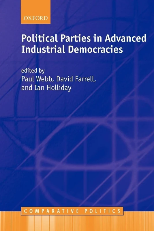 Political Parties in Advanced Industrial Democracies (Comparative Politics)