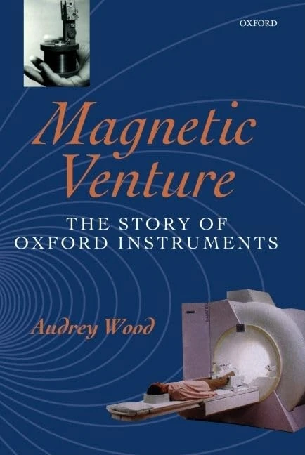 Magnetic Venture: The Story of Oxford Instruments - Image 1
