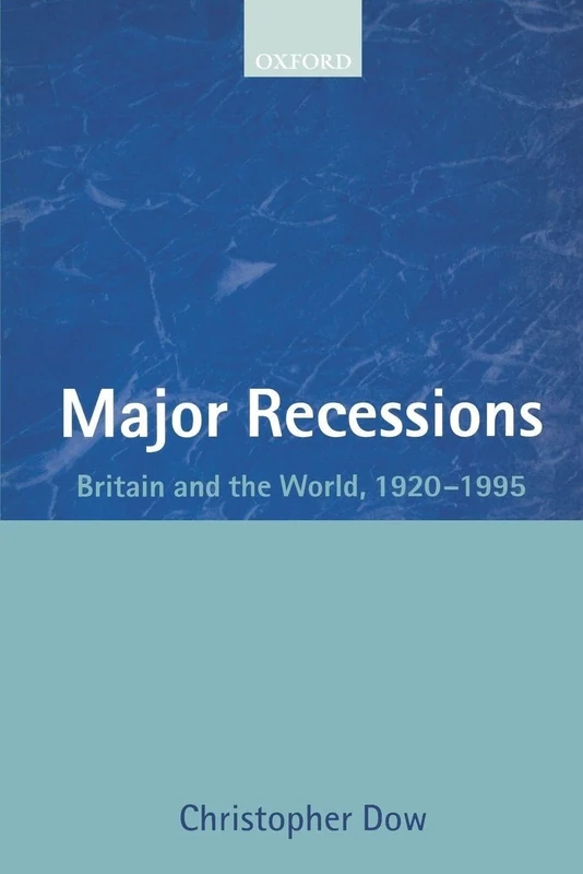 Major Recessions: Britain and the World, 1920-1995