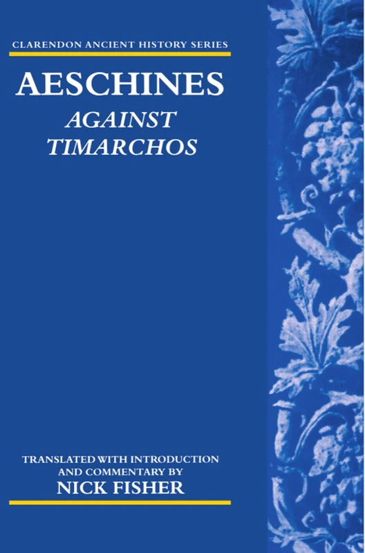 Aeschines: Against Timarchos (Clarendon Ancient History Series)