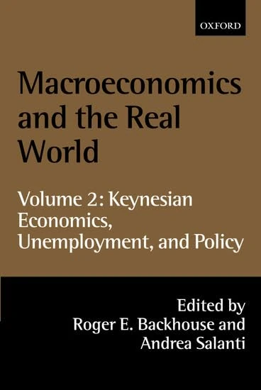 Macroeconomics and the Real World: Volume 2: Keynesian Economics, Unemployment, and Policy (Macroeconomics & the Real World): 02
