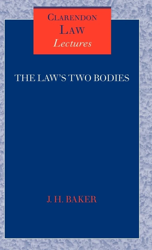 The Law's Two Bodies Some Evidential Problems in English Legal History