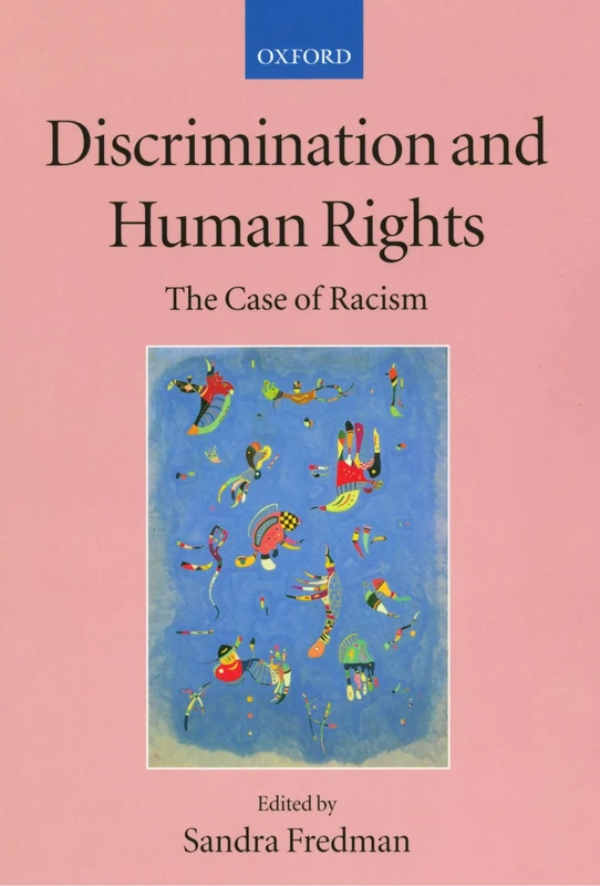 Discrimination and Human Rights: The Case of Racism (Collected Courses of the Academy of European Law): 1