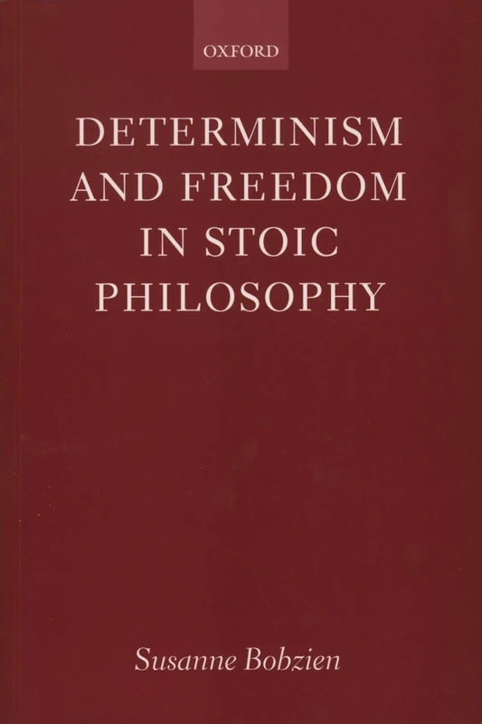 Determinism and Freedom in Stoic Philosophy