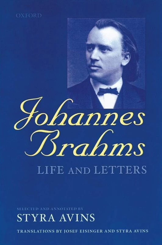 Johannes Brahms: Life and Letters - Oxford University Press