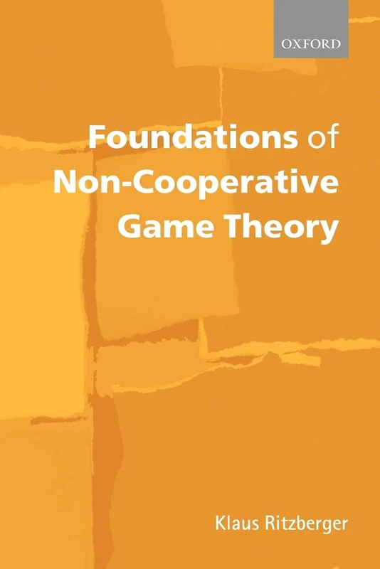 Foundations of Non-Cooperative Game Theory