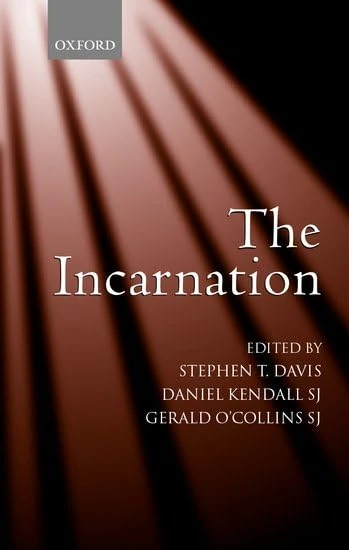 The Incarnation: An Interdisciplinary Symposium on the Incarnation of the Son of God