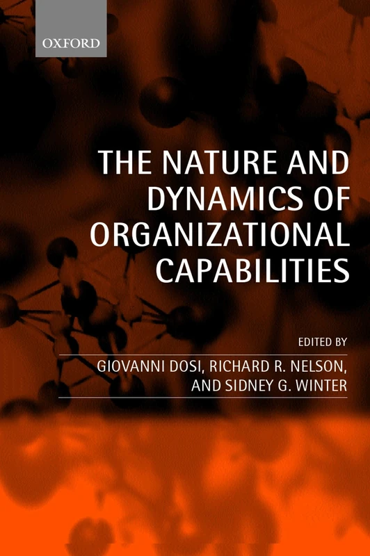 The Nature And Dynamics Of Organizational Capabilities