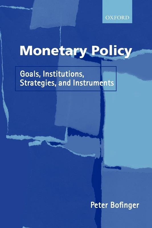 Monetary Policy: Goals, Institutions, Strategies, and Instruments