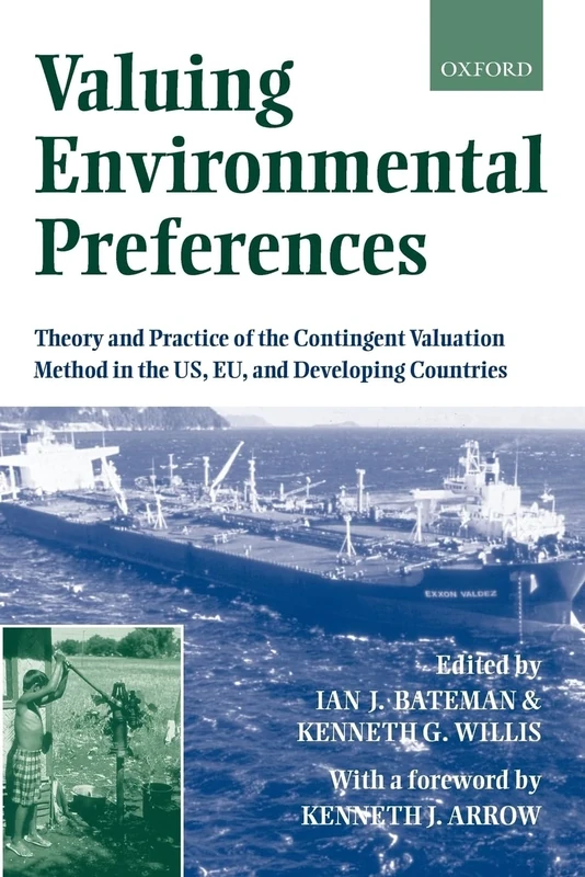 Valuing Environmental Preferences: Theory and Practice of the Contingent Valuation Method in the US, EU, and Developing Countries