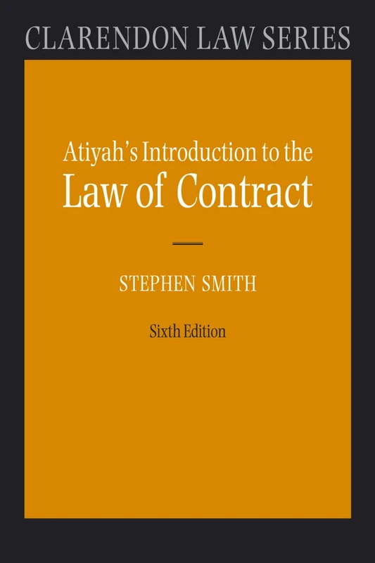 ATIYAH'S INTRODUCTION TO THE LAW CONTRACT 6E CLS:M PAPER (Clarendon Law Series)