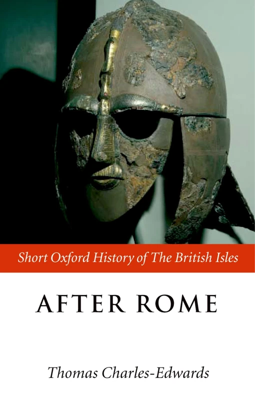CHARLES-EDWARDS:AFTER ROME C400-C800 SOHBI PAPER (Short Oxford History of the British Isles)
