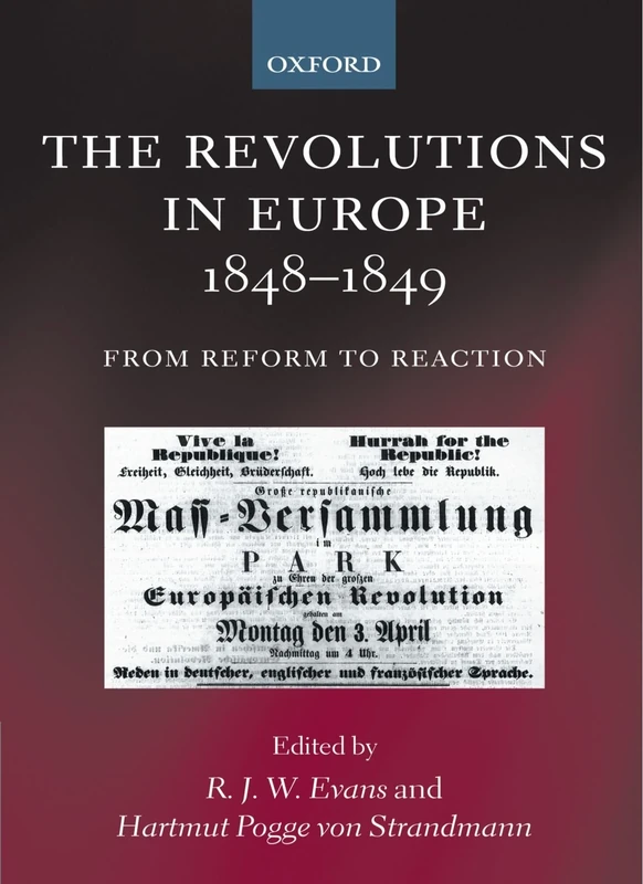 The Revolutions in Europe, 1848-1849: From Reform to Reaction