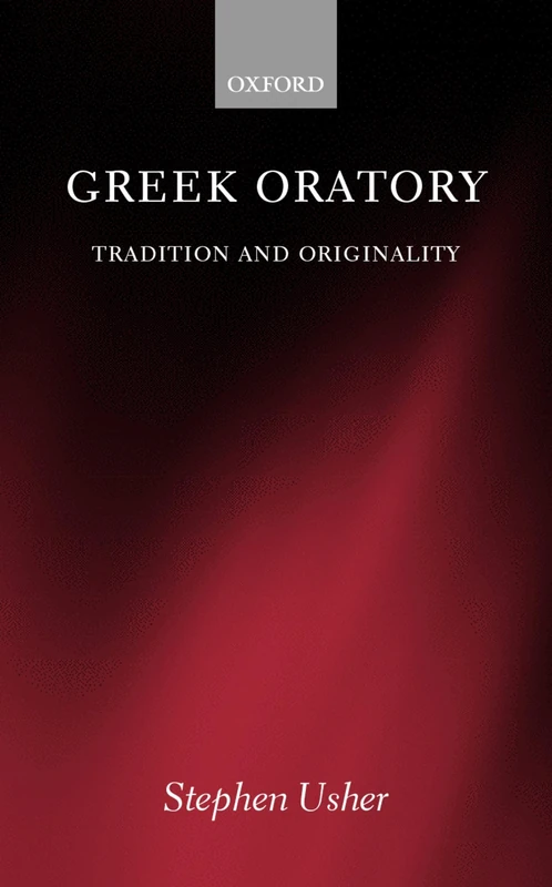 Greek Oratory: Tradition and Originality