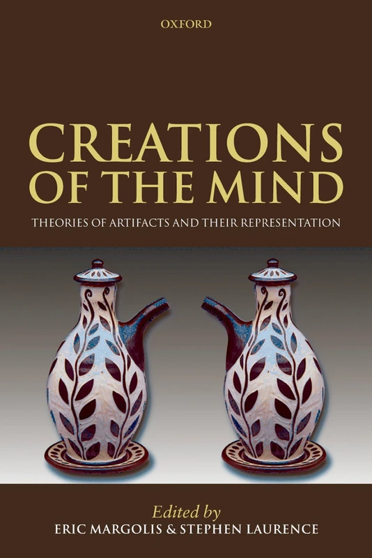 Creations of the Mind: Theories of Artifacts and Their Representation